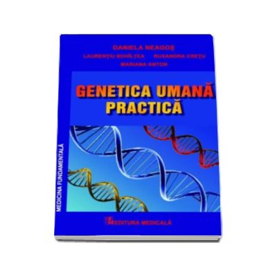 Genetica umana practica - Daniela Neagos