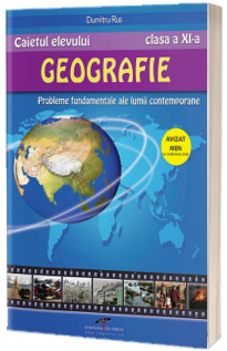 Geografie caiet pentru clasa a XI-a
