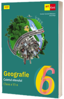 Geografie. Clasa a VI-a. Caietul elevului