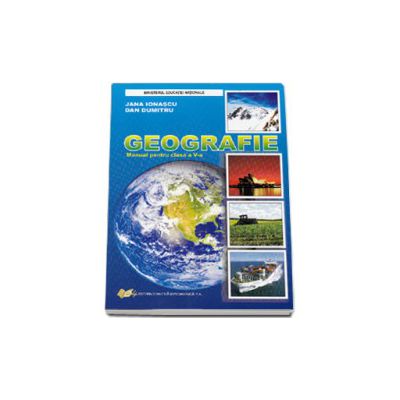 Geografie manual pentru clasa a V-a (Jana Ionascu, Dan Dumitru)
