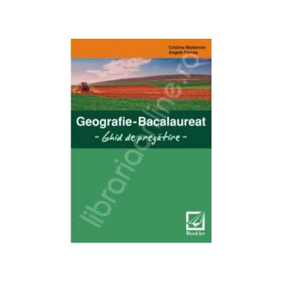 Bacalaureat geografie - ghid de pregatire