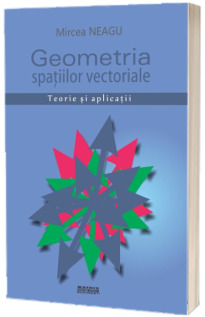 Geometria spatiilor vectoriale