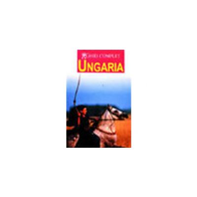Ghid complet Ungaria
