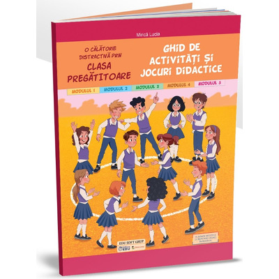 Ghid de activitati si jocuri didactice. Clasa pregatitoare