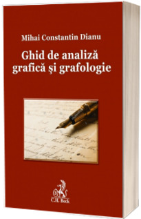 Ghid de analiza grafica si grafologie -  Mihai Constantin Dianu