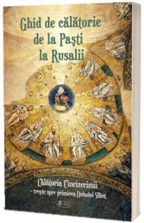 Ghid de calatorie de la Pasti la Rusalli