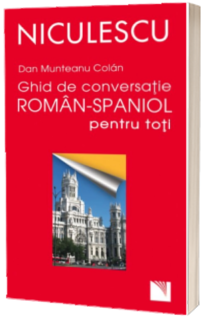 Ghid de conversatie roman-spaniol pentru toti