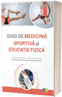 Ghid de medicina sportiva si educatie fizica