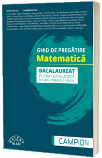 Ghid de pregatire. Matematica. Bacalaureat