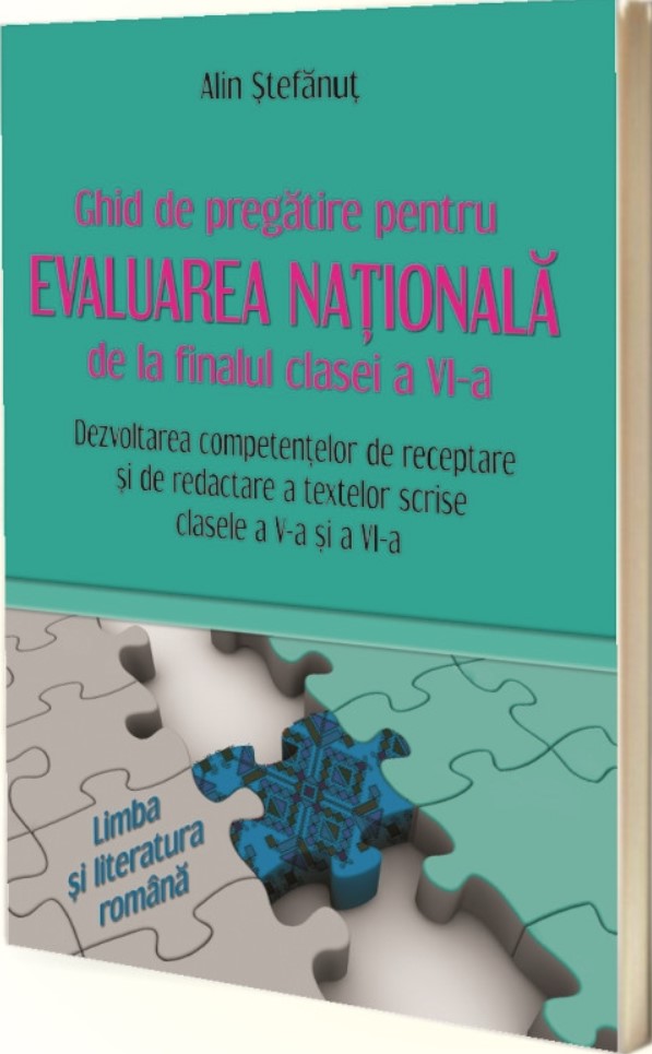 Ghid de pregatire pentru evaluarea nationala de la finalul clasei a VI-a