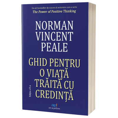 Ghid pentru o viata traita cu credinta, editia a II-a