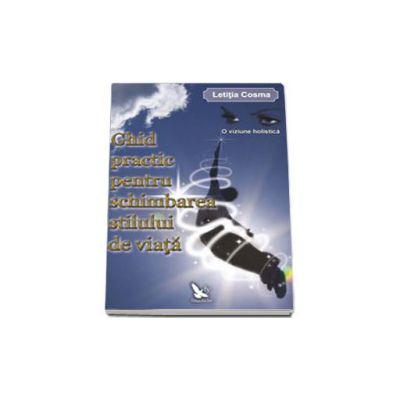 Ghid practic pentru schimbarea stilului de viata