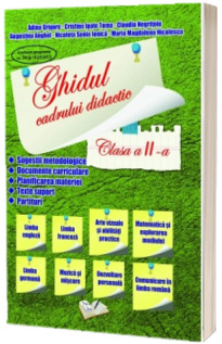 Ghidul cadrului didactic. Clasa a II-a (Adina Grigore)