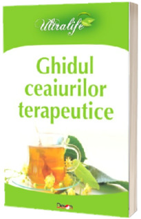 Ghidul ceaiurilor terapeutice - Antonov C.
