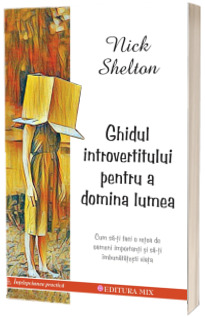 Ghidul introvertitului pentru a domina lumea