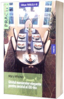 Ghidul manierelor elegante pentru secolul al XXI-lea