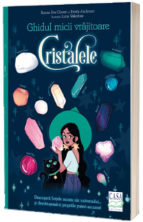 Ghidul micii vrajitoare. Cristalele