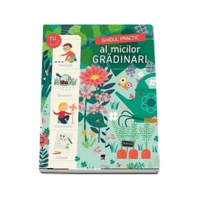 Ghidul practic al micilor gradinari