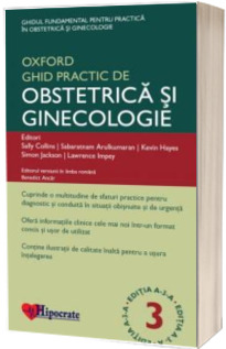 Ghidul Practic de Obstetrica si Ginecologie Oxford, editia a III-a