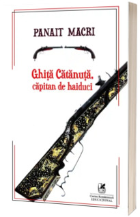 Ghita Catanuta, capitan de haiduci