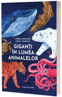 Giganti in lumea animalelor