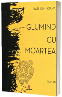 Glumind cu moartea