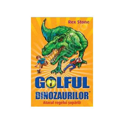 Golful Dinozaurilor. Atacul regelui soparla - Volumul 1