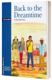 Graded Readers - Back to the Dreamtime - Intermediate - Students book
