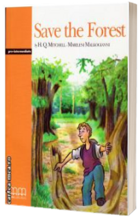 Graded Readers - Save the Forest - Pre-Intermediate - Students book