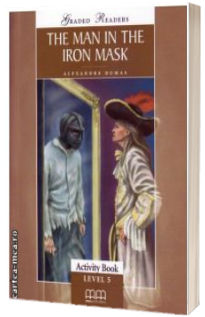 Graded Readers - The Man in the Iron Mask - Activity book - level 5 reader
