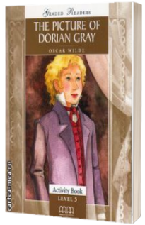 Graded Readers - The Picture of Dorian Gray: Activity book - level 5 reader