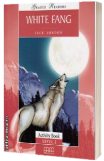 Graded Readers - White Fang: Activity book - level 2 reader