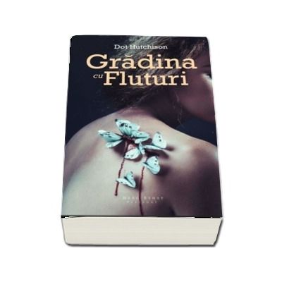 Gradina cu Fluturi - Dot Hutchison