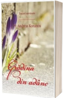 Gradina din adanc. Treceri nevazute 3