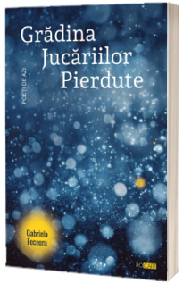Gradina Jucariilor Pierdute