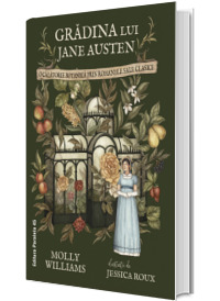 Gradina lui Jane Austen. O calatorie botanica prin romanele sale clasice