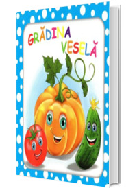 Gradina vesela. Bulinele vesele