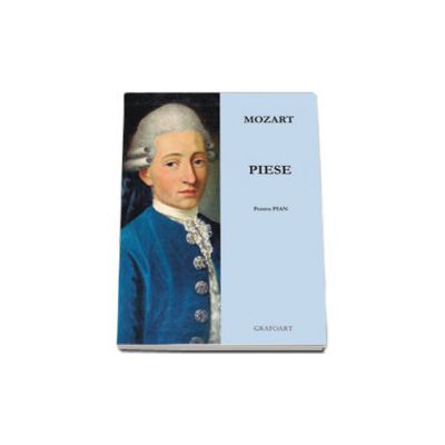 Piese pentru pian - W. A. Mozart. Partituri pian si percutie; pian 2 maini