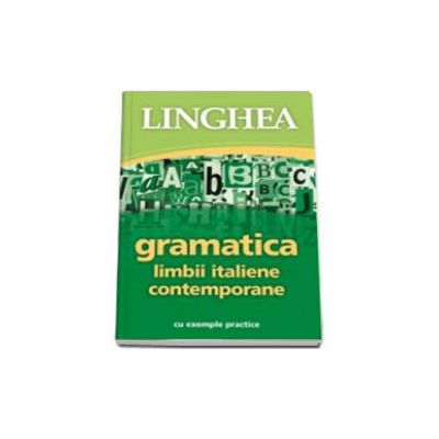 Gramatica limbii italiene contemporane cu exemple practice