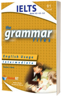 Grammar Files B1 IELTS. Teachers book