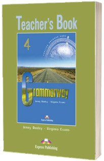 Grammarway 4 TB. Manualul profesorului