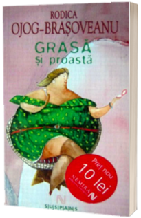 Grasa si proasta