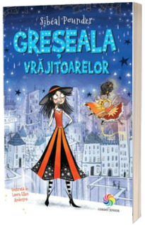 Greseala vrajitoarelor, volumul IV