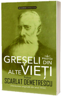 Greseli din alte vieti si Cercetari in domeniul Metapsihic si Spiritist