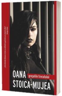 Greselile trecutului