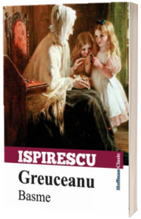 Greuceanu. Basme