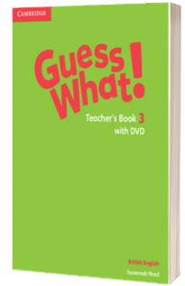Guess What! Level 3 Teachers Book with DVD British English