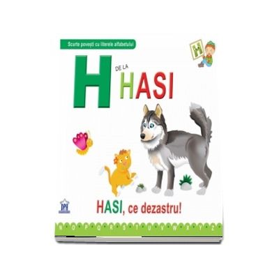 H de la Hasi. Hasi, ce dezastru!