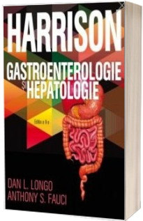 HARRISON - Gastroenterologie si hepatologie - Editia a II-a