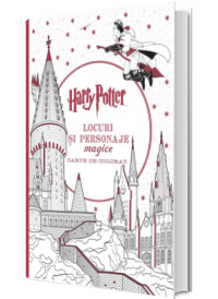 Harry Potter. Carte de colorat. Locuri si personaje magice